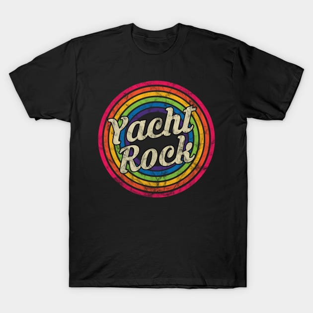 Yacht Rock - Retro Rainbow Faded-Style T-Shirt by MaydenArt